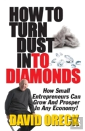 How To Turn Dust Into Diamonds
