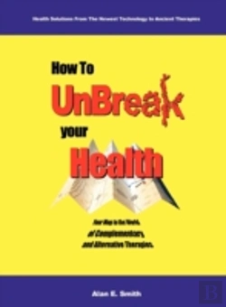 Bertrand.pt - How To Unbreak Your Health