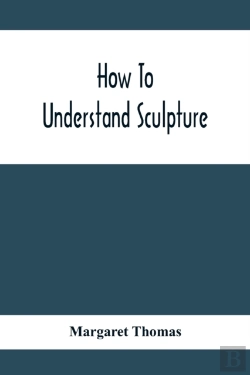 Bertrand.pt - How To Understand Sculpture