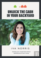 How To Unlock The Cash In Your Backyard