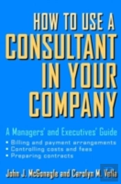 How To Use A Consultant In Your Company