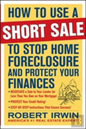 How To Use A Short Sale To Stop Home Foreclosure And Protect Your Finances