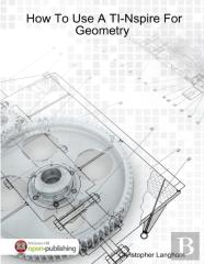 How To Use A Ti-Nspire For Geometry