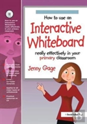 How To Use An Interactive Whiteboard Really Effectively In Your Primary Classroom