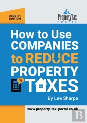 How To Use Companies To Reduce Property Taxes 2020-21