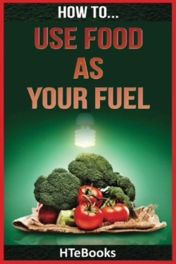 Bertrand.pt - How To Use Food As Your Fuel