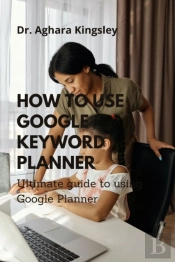How To Use Google Keyword Planner