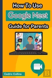 How To Use Google Meet