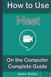 How To Use Google Meet On The Computer