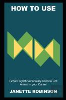 How To Use Great English Vocabulary Skills To Get Ahead In Your Career