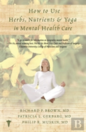 How To Use Herbs, Nutrients, And Yoga For Mental Health