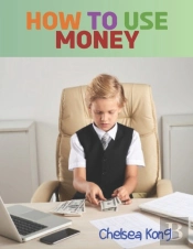 How To Use Money