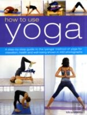 How To Use Yoga