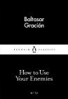 How To Use Your Enemies