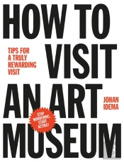 How To Visit An Art Museum: Tips For A Truly Rewarding Visit