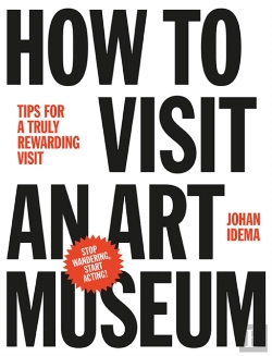 Bertrand.pt - How To Visit An Art Museum: Tips For A Truly Rewarding Visit