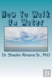 How To Walk On Water: A Study Guide For