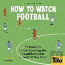 How To Watch Football