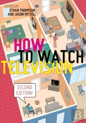 How To Watch Television, Second Edition