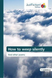 How To Weep Silently