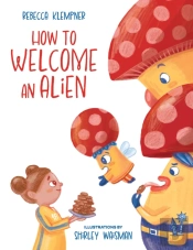 How To Welcome An Alien