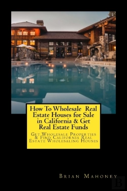 Bertrand.pt - How To Wholesale  Real Estate Houses For Sale In California & Get Real Estate Funds