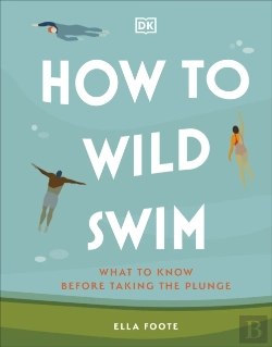 Bertrand.pt - How To Wild Swim