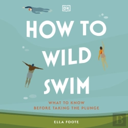 Bertrand.pt - How To Wild Swim