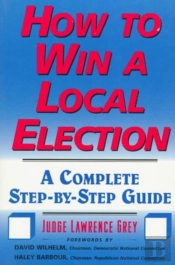 How To Win A Local Election