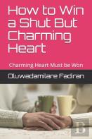 How To Win A Shut But Charming Heart