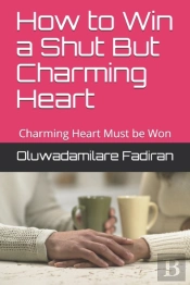 How To Win A Shut But Charming Heart