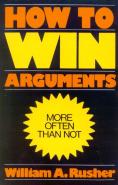 How To Win Arguments