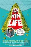 How To Win At Life By Cheating At Everything