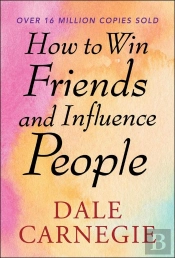 How To Win Friends And Influence People