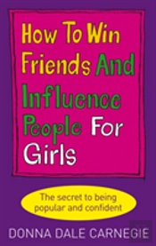 How To Win Friends And Influence People For Girls