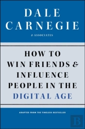 How To Win Friends And Influence People In The Digital Age