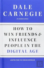 How To Win Friends And Influence People In The Digital Age
