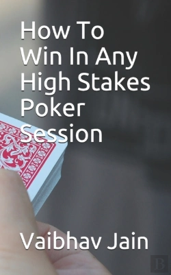 Bertrand.pt - How To Win In Any High Stakes Poker Session