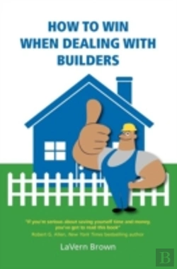Bertrand.pt - How To Win When Dealing With Builders