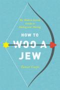 How To Woo A Jew