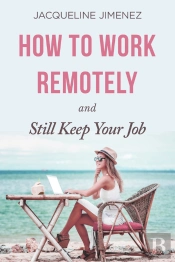 How To Work Remotely