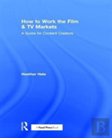 How To Work The Film & Tv Markets