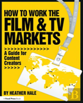 How To Work The Film & Tv Markets