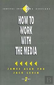 How To Work With The Media