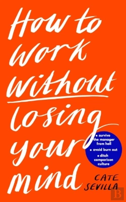 Bertrand.pt - How To Work Without Losing Your Mind