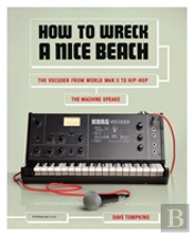How To Wreck A Nice Beach