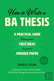 How To Write A Ba Thesis, Second Edition