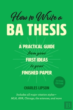 Bertrand.pt - How To Write A Ba Thesis, Second Edition