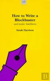 How To Write A Blockbuster