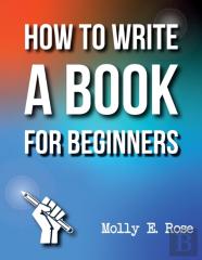 How To Write A Book For Beginners